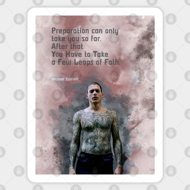 Michael Scofield - A Few Leaps of Faith Sticker by FanitsaArt